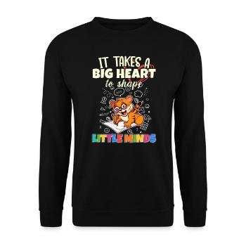 It Takes A Big Heart To Shape Little Minds Teacher - Unisex Pullover - Schwarz - Vorne - Alina (178cm) & Michal (187cm)