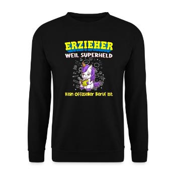 Erzieher Weil Superheld Kein Offizieller Beruf Ist - Unisex Pullover - Schwarz - Vorne - Alina (178cm) & Michal (187cm)