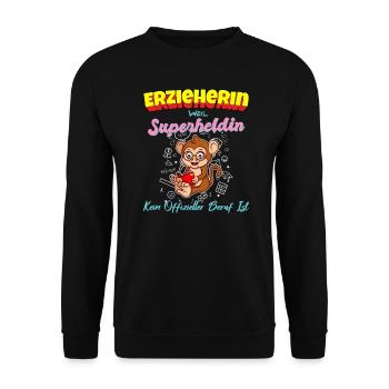 Erzieherin Weil Superheldin Kein Beruf Ist Kita - Unisex Pullover - Schwarz - Vorne - Alina (178cm) & Michal (187cm)