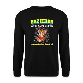 Erzieher Weil Superheld Kein Offizieller Beruf Ist - Unisex Pullover - Schwarz - Vorne - Alina (178cm) & Michal (187cm)