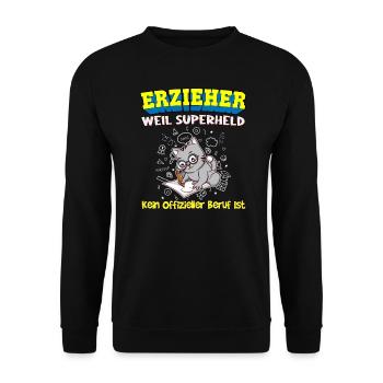 Erzieher Weil Superheld Kein Offizieller Beruf Ist - Unisex Pullover - Schwarz - Vorne - Alina (178cm) & Michal (187cm)