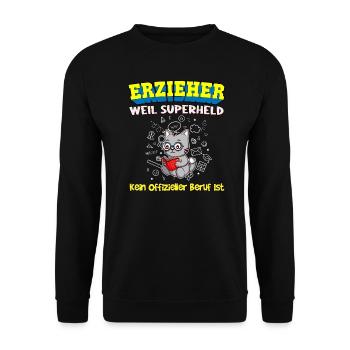 Erzieher Weil Superheld Kein Offizieller Beruf Ist - Unisex Pullover - Schwarz - Vorne - Alina (178cm) & Michal (187cm)