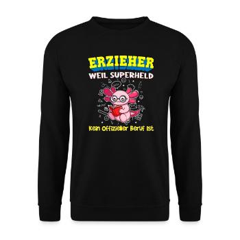 Erzieher Weil Superheld Kein Offizieller Beruf Ist - Unisex Pullover - Schwarz - Vorne - Alina (178cm) & Michal (187cm)