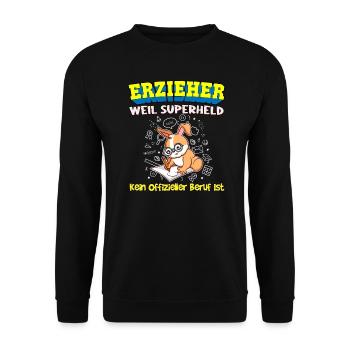 Erzieher Weil Superheld Kein Offizieller Beruf Ist - Unisex Pullover - Schwarz - Vorne - Alina (178cm) & Michal (187cm)