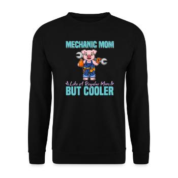 Mechanic Mom Like A Regualr Mom But Cooler - Unisex Pullover - Schwarz - Vorne - Alina (178cm) & Michal (187cm)