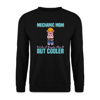 Mechanic Mom Like A Regualr Mom But Cooler - Unisex Pullover - Schwarz - Vorne - Alina (178cm) & Michal (187cm)