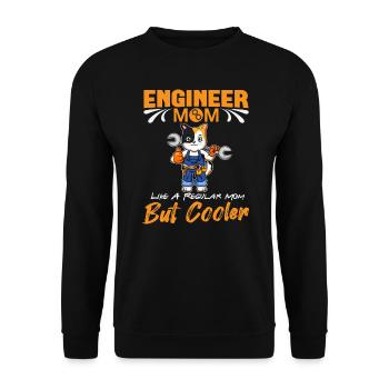Engineer Mom Like A Regualr Mom But Cooler - Unisex Sweatshirt - black - Front - Alina (178cm) & Michal (187cm)