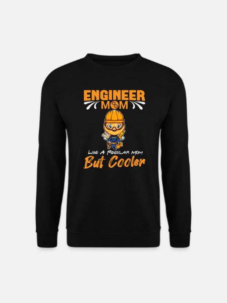 Engineer Mom Like A Regualr Mom But Cooler - Unisex Pullover - Schwarz