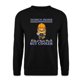 Technical Drawer Mom Like A Regualr Mom But Cooler - Unisex Pullover - Schwarz - Vorne - Alina (178cm) & Michal (187cm)