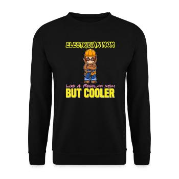 Electrician Mom Like A Regualr Mom But Cooler - Unisex Pullover - Schwarz - Vorne - Alina (178cm) & Michal (187cm)