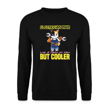Electrician Mom Like A Regualr Mom But Cooler - Unisex Pullover - Schwarz - Vorne - Alina (178cm) & Michal (187cm)