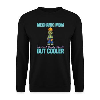 Mechanic Mom Like A Regualr Mom But Cooler - Unisex Pullover - Schwarz - Vorne - Alina (178cm) & Michal (187cm)