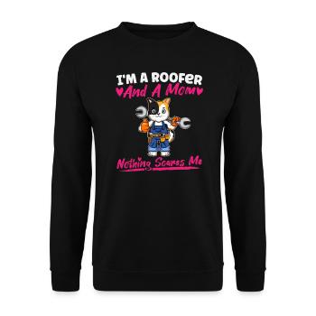 I'm A Roofer And A Mom Nothing Scares Me - Unisex Pullover - Schwarz - Vorne - Alina (178cm) & Michal (187cm)