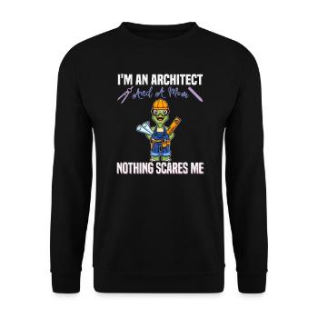 I'm An Architect And A Mom Nothing Scares Me - Unisex Pullover - Schwarz - Vorne - Alina (178cm) & Michal (187cm)