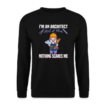 I'm An Architect And A Mom Nothing Scares Me - Unisex Pullover - Schwarz - Vorne - Alina (178cm) & Michal (187cm)