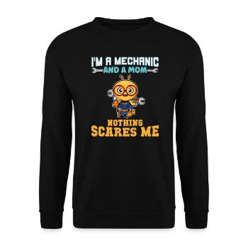 I'm A Mechanic And A Mom Nothing Scares Me - Unisex Pullover - Schwarz - Vorne - Alina (178cm) & Michal (187cm)