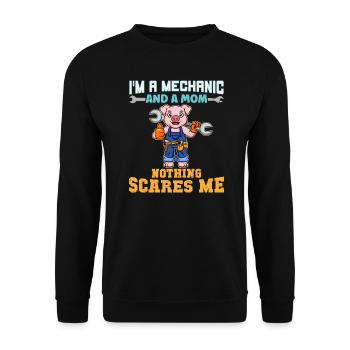 I'm A Mechanic And A Mom Nothing Scares Me - Unisex Pullover - Schwarz - Vorne - Alina (178cm) & Michal (187cm)