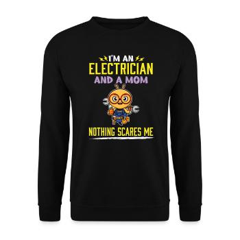 I'm An Electrician And A Mom Nothing Scares Me - Unisex Pullover - Schwarz - Vorne - Alina (178cm) & Michal (187cm)