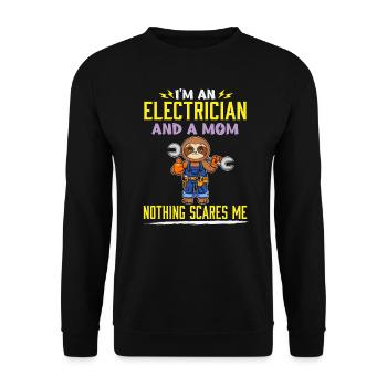 I'm An Electrician And A Mom Nothing Scares Me - Unisex Pullover - Schwarz - Vorne - Alina (178cm) & Michal (187cm)
