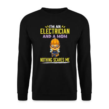 I'm An Electrician And A Mom Nothing Scares Me - Unisex Pullover - Schwarz - Vorne - Alina (178cm) & Michal (187cm)