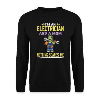 I'm An Electrician And A Mom Nothing Scares Me - Unisex Pullover - Schwarz - Vorne - Alina (178cm) & Michal (187cm)