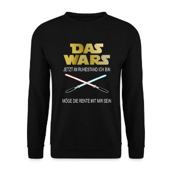 Ruhestand Rente Das Wars Pension Rentner T-Shirt - Unisex Pullover - Schwarz - Vorne - Alina (178cm) & Michal (187cm)