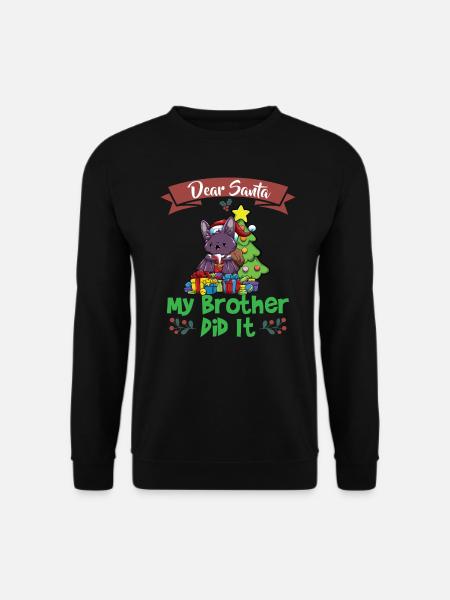 Dear Santa My Brother Did It Siblings Christmas - Unisex Pullover - Schwarz