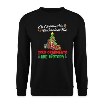 Oh Christmas Tree Your Ornaments Are History - Unisex Sweatshirt - black - Front - Alina (178cm) & Michal (187cm)