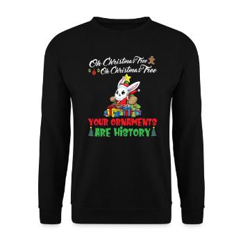 Oh Christmas Tree Your Ornaments Are History - Unisex Sweatshirt - black - Front - Alina (178cm) & Michal (187cm)