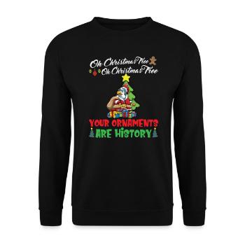 Oh Christmas Tree Your Ornaments Are History - Unisex Sweatshirt - black - Front - Alina (178cm) & Michal (187cm)