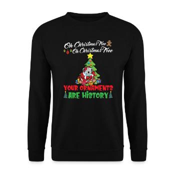 Oh Christmas Tree Your Ornaments Are History - Unisex Sweatshirt - black - Front - Alina (178cm) & Michal (187cm)
