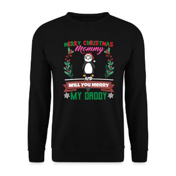 Merry Christmas Mommy And Will You Merry My Daddy - Unisex Pullover - Schwarz - Vorne - Alina (178cm) & Michal (187cm)