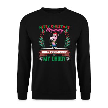 Merry Christmas Mommy And Will You Merry My Daddy - Unisex Pullover - Schwarz - Vorne - Alina (178cm) & Michal (187cm)