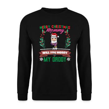 Merry Christmas Mommy And Will You Merry My Daddy - Unisex Pullover - Schwarz - Vorne - Alina (178cm) & Michal (187cm)