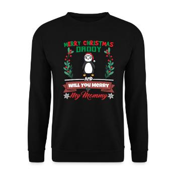 Merry Christmas Daddy And Will You Merry My Mommy - Unisex Pullover - Schwarz - Vorne - Alina (178cm) & Michal (187cm)