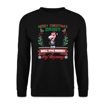 Merry Christmas Daddy And Will You Merry My Mommy - Unisex Pullover - Schwarz - Vorne - Alina (178cm) & Michal (187cm)