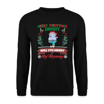 Merry Christmas Daddy And Will You Merry My Mommy - Unisex Pullover - Schwarz - Vorne - Alina (178cm) & Michal (187cm)