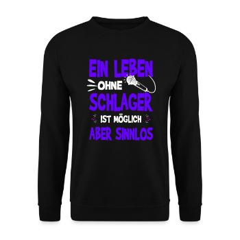 Ein Leben ohne Schlager ist möglich aber sinnlos - Unisex Pullover - Schwarz - Vorne - Alina (178cm) & Michal (187cm)