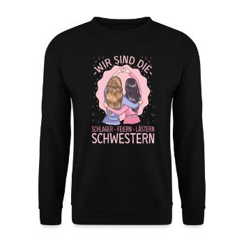 Wir sind die Schlager Feiern Lästern Schwestern - Unisex Pullover - Schwarz - Vorne - Alina (178cm) & Michal (187cm)