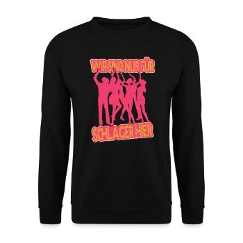 Wir sind nur für Schlager hier Schlagermusik - Unisex Pullover - Schwarz - Vorne - Alina (178cm) & Michal (187cm)