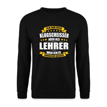 Ich Bin Kein Klugscheisser Lehrer Klassenlehrer - Unisex Pullover - Schwarz - Vorne - Alina (178cm) & Michal (187cm)