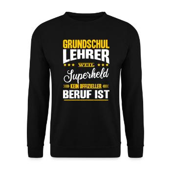 Grundschullehrer Superheld Kein Offizieller Beruf - Unisex Pullover - Schwarz - Vorne - Alina (178cm) & Michal (187cm)