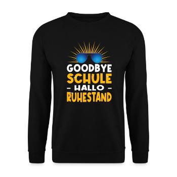 Goodbye Schule Hallo Ruhestand Lehrer Abschied - Unisex Pullover - Schwarz - Vorne - Alina (178cm) & Michal (187cm)