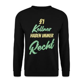 §1 Kellner haben immer Recht - Unisex Pullover - Schwarz - Vorne - Alina (178cm) & Michal (187cm)