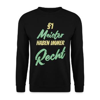 §1 Meister haben immer Recht - Unisex Pullover - Schwarz - Vorne - Alina (178cm) & Michal (187cm)