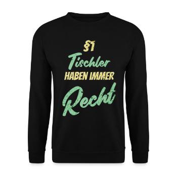 §1 Tischler haben immer Recht - Unisex Pullover - Schwarz - Vorne - Alina (178cm) & Michal (187cm)