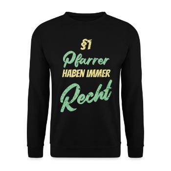 §1 Pfarrer haben immer Recht - Unisex Pullover - Schwarz - Vorne - Alina (178cm) & Michal (187cm)