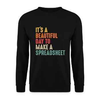 C’est un jour magnifique pour faire un geek des données de tableur - Sweat-shirt Unisexe - noir - Devant - Alina (178cm) & Michal (187cm)