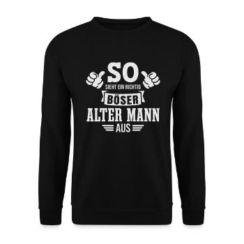 Böser Alter Mann Sarkasmus Spruch Lustig - Unisex Pullover - Schwarz - Vorne - Alina (178cm) & Michal (187cm)