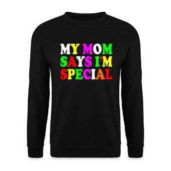 my mom says i'm special - Sweat-shirt Unisexe - noir - Devant - Alina (178cm) & Michal (187cm)